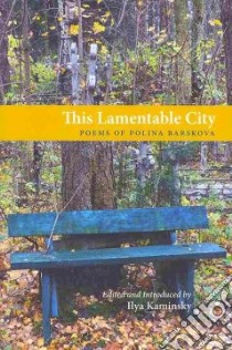 This Lamentable City libro in lingua di Kaminsky Ilya (EDT), Farris Kathryn (TRN), Galvin Rachel (TRN), Zapruder Matthew (TRN)