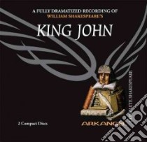 King John (CD Audiobook) libro in lingua di Shakespeare William