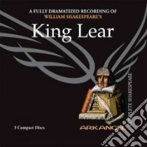 King Lear (CD Audiobook) libro in lingua di Shakespeare William