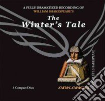 The Winter's Tale (CD Audiobook) libro in lingua di Shakespeare William, Gielgud John Sir, Hinds Ciaran, Atkins Eileen, Arkangel Cast