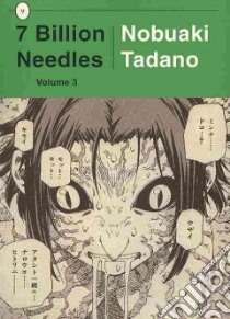 7 Billion Needles 3 libro in lingua di Tadano Nobuaki