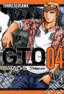 Gto 14 Days in Shonan 4 libro in lingua di Fujisawa Tohru