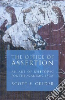 The Office Of Assertion libro in lingua di Crider Scott F.