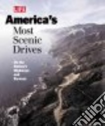 America's Most Scenic Drives libro in lingua di Life Magazine (EDT)
