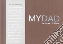My Dad - His Story, His Words libro in lingua di Zadra Dan (COM), Wills Kristel (COM)