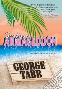 Surfing Armageddon libro in lingua di Tabb George