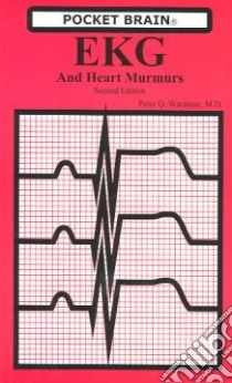 Ekg and Heart Murmurs libro in lingua di Warinner Peter Q.