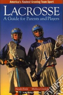 Lacrosse libro in lingua di Noah  Fink
