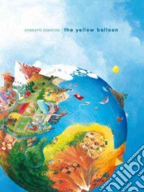 The Yellow Balloon libro in lingua di Dematons Charlotte