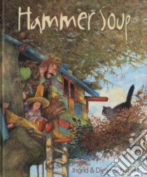 Hammer Soup libro in lingua di Schubert Ingrid, Schubert Dieter