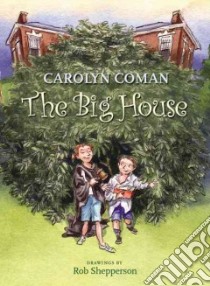 The Big House libro in lingua di Coman Carolyn, Shepperson Rob (ILT)