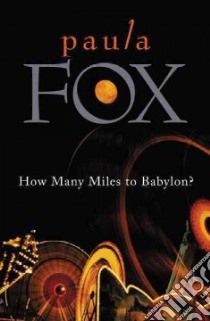 How Many Miles To Babylon? libro in lingua di Fox Paula