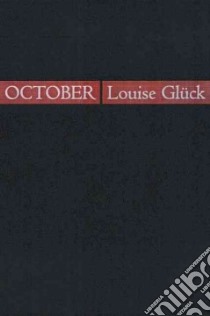 October libro in lingua di Gluck Louise