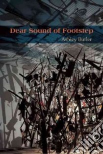 Dear Sound of Footstep libro in lingua di Butler Ashley