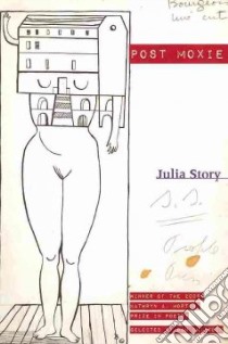 Post Moxie libro in lingua di Story Julia