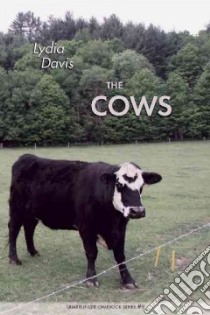 The Cows libro in lingua di Davis Lydia, Cote Theo (PHT), Davis Stephen (PHT)