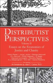 Distributist Perspectives libro in lingua di Sharpe John (COM), Carlson Allan (INT)