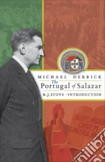The Portugal of Salazar libro in lingua di Derrick Michael, Stove R. J. (INT)