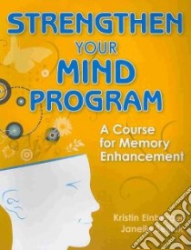 Strengthen Your Mind Program libro in lingua di Einberger Kristin, Sellick Janelle