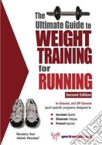 Ultimate Guide to Weight Training for Running libro in lingua di Price Robert G.