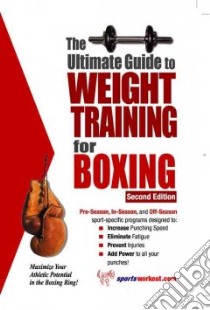 Ultimate Guide to Weight Training for Boxing libro in lingua di Price Rob