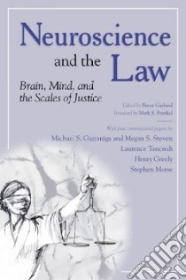 Neuroscience and the Law libro in lingua di Garland Brent (EDT), Frankel Mark S. (FRW)