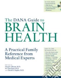 The Dana Guide to Brain Health libro in lingua di Bloom Floyd E. (EDT), Beal M. Flint (EDT), Kupfer David J. (EDT)