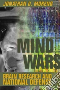 Mind Wars libro in lingua di Moreno Jonathan D.