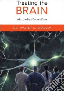 Treating the Brain libro in lingua di Bradley Walter G.
