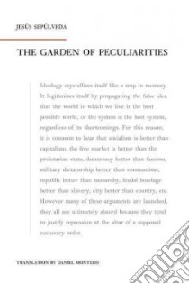 The Garden of Peculiarities libro in lingua di Sepulveda Jesus, Montero Daniel (TRN)