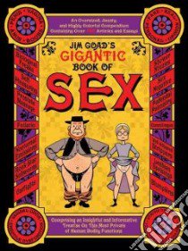 Jim Goad's Gigantic Book of Sex libro in lingua di Not Available (NA)