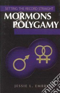 Mormons & Polygamy libro in lingua di Embry Jessie L.