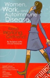 Women, Work, and Autoimmune Disease libro in lingua di Joffe Rosalind, Friedlander Joan, Mansfield L. G. (EDT)