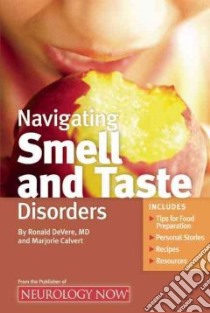 Navigating Smell and Taste Disorders libro in lingua di Devere Ronald M.D., Calvert Marjorie