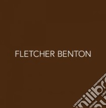 Fletcher Benton libro in lingua di Finn David