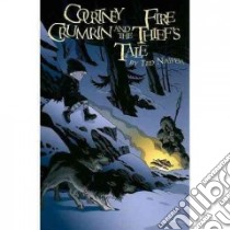 Courtney Crumrin And The Fire Thief's Tale libro in lingua di Naifeh Ted