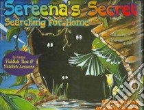 Sereena's Secret libro in lingua di Harris Rae Ann, Weintraub David, Craft Dana (ILT), O'Brien Caraid, Lewis Jenny