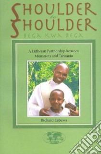 Shoulder to Shoulder libro in lingua di Lubawa Richard
