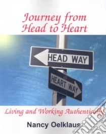 Journey from Head to Heart libro in lingua di Oelklaus Nancy