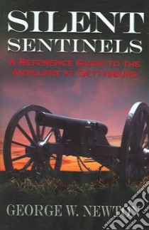 Silent Sentinels libro in lingua di Newton George W.