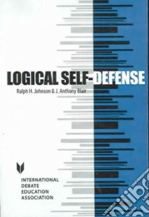 Logical Self-defense libro in lingua di Johnson Ralph H., Blair J. Anthony