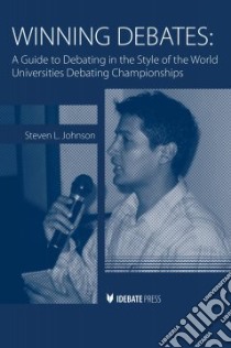 Winning Debates libro in lingua di Johnson Steven L.