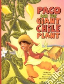 Paco and the Giant Chile Plant libro in lingua di Polette Keith, Dulemba Elizabeth O. (ILT)