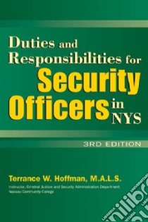 Duties And Responsibilities For Security Officers In NYS libro in lingua di Hoffman Terrance W.