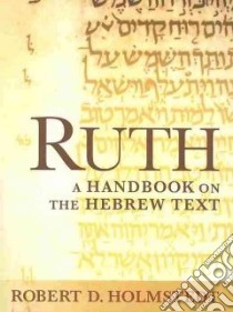 Ruth libro in lingua di Holmstedt Robert D.