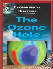 The Ozone Hole libro in lingua di Walker Jane
