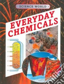 Everyday Chemicals libro in lingua di Whyman Kathryn, Nevett Louise (ILT)
