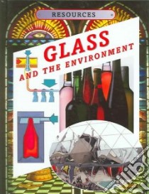 Glass and the Environment libro in lingua di Cackett Susan, Nevett Louise (ILT)