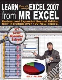 Learn Excel 97 Throught Excel 2007 from Mr. Excel libro in lingua di Jelen Bill