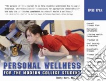 PE Fit Personal Wellness for the Modern College Student libro in lingua di Kern Betty J.